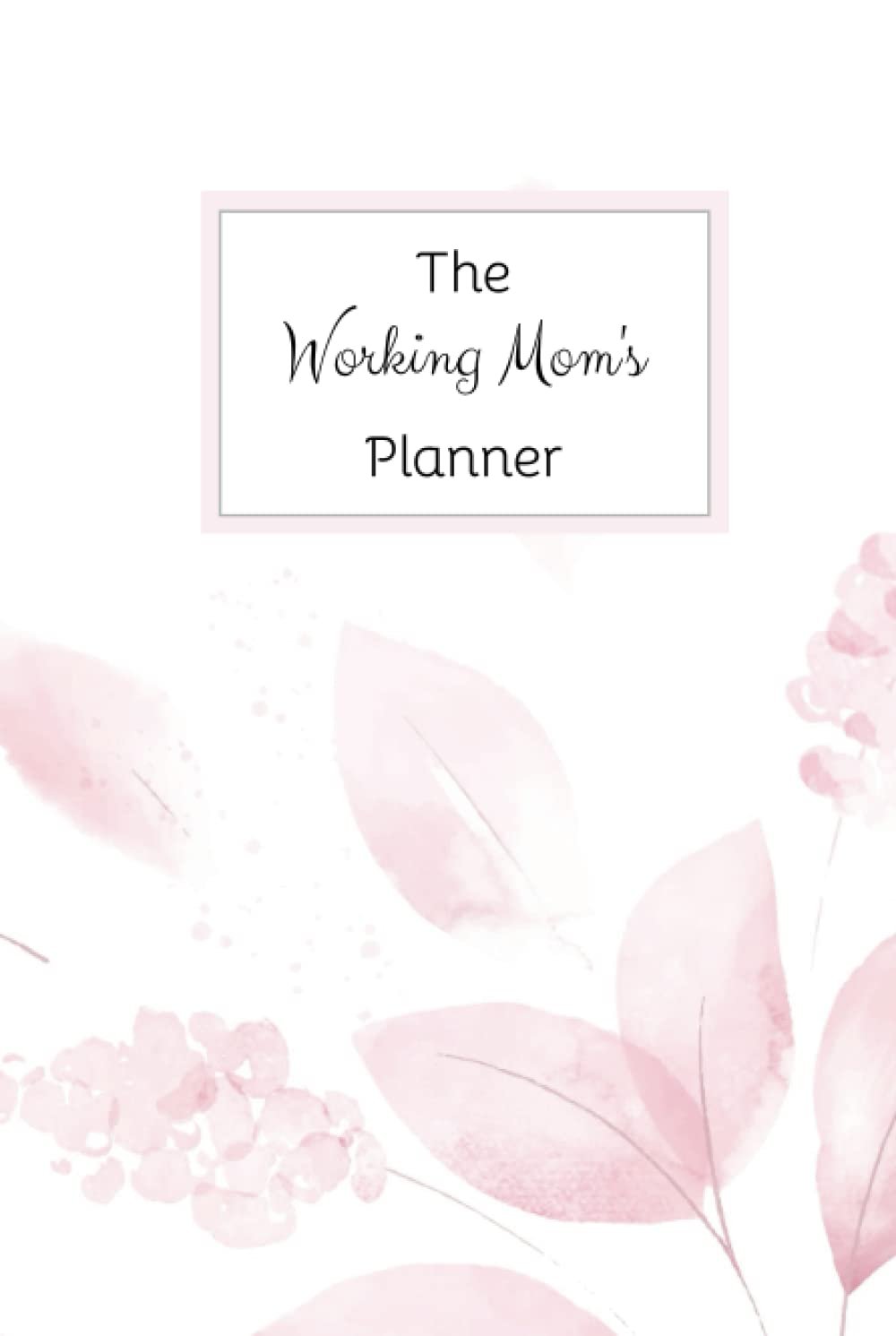 The Working Mom’s Planner