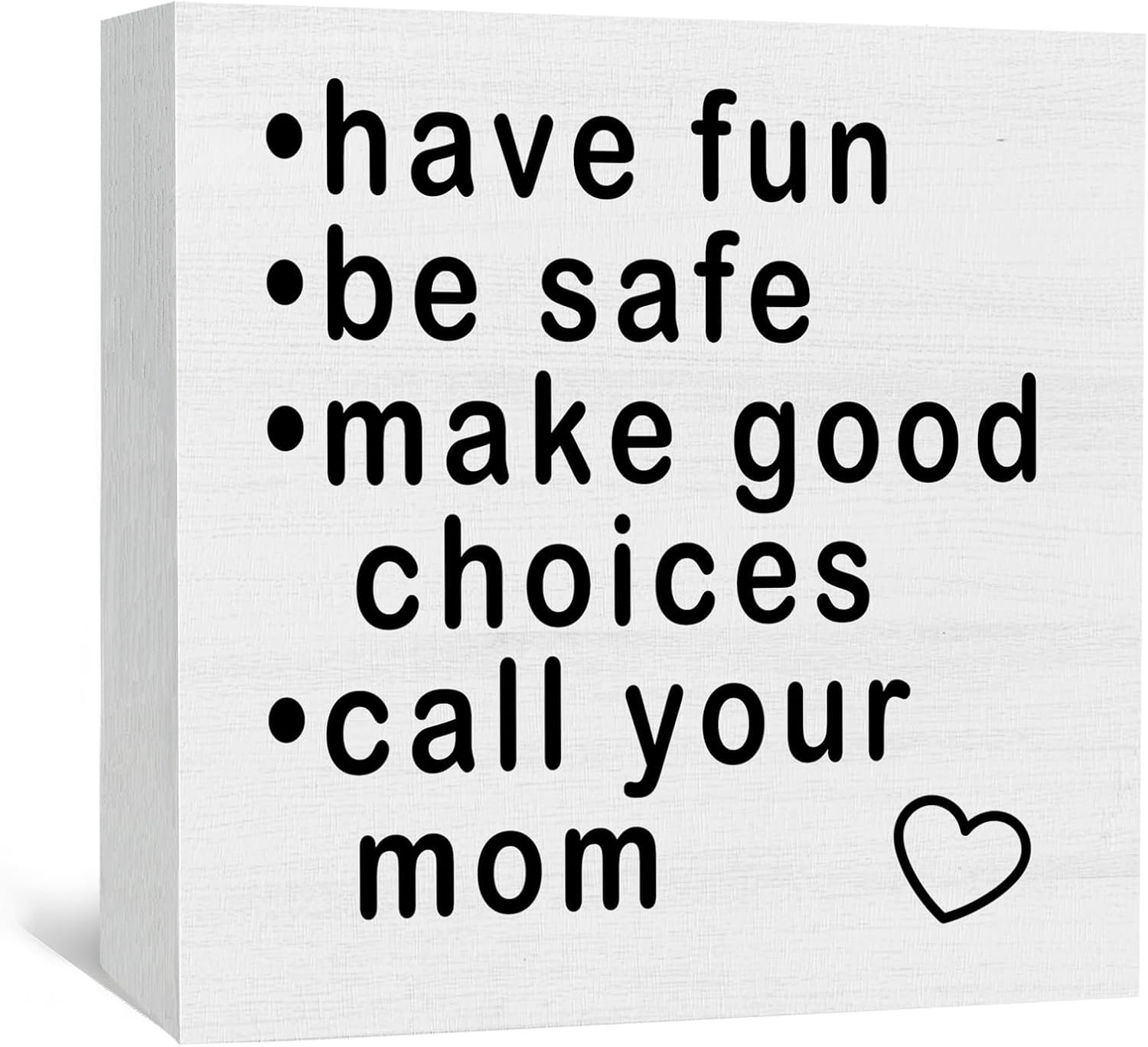 Call Your Mom Signs, Dorm Decor For College Girls Guys, College Dorm Essentials For Guys, High School Graduation Gifts, Have Fun Be Safe Make Good Choices Call Your Mom